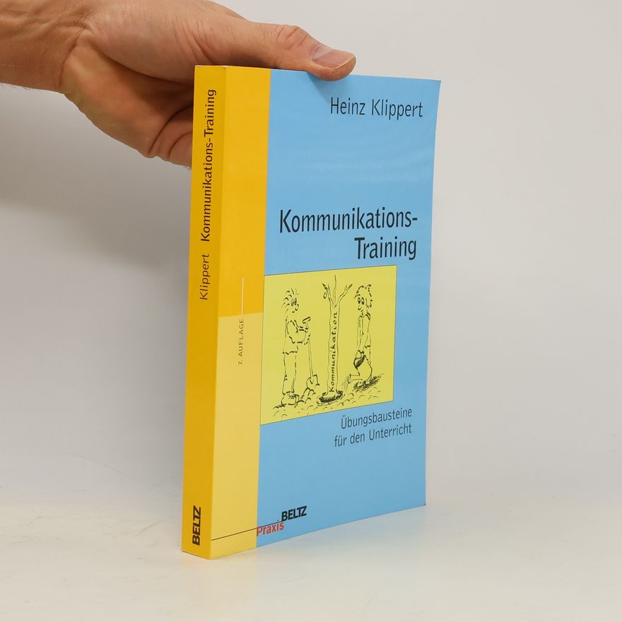 Heinz Klippert Kommunikations-Training. Übungsbausteine für den Unterricht. II
