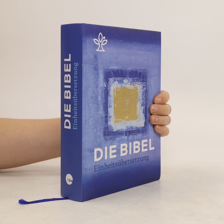 Autorenkollektiv Die Bibe. Einheitsübersetzung