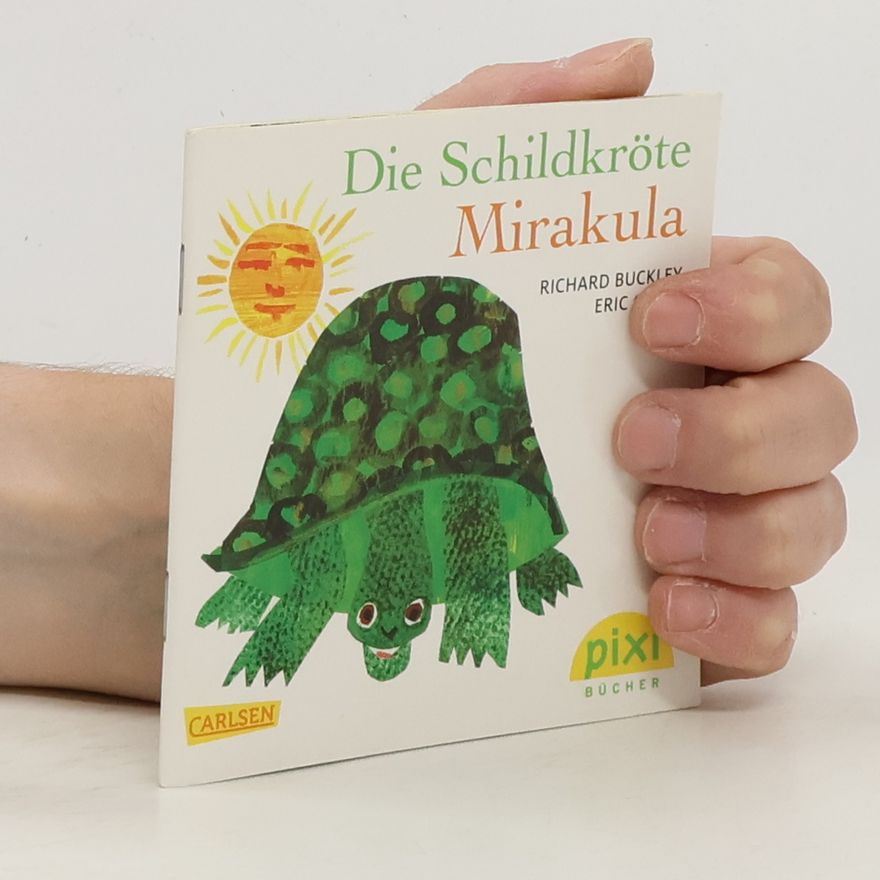 Richard Buckley Die Schildkröte Mirakula