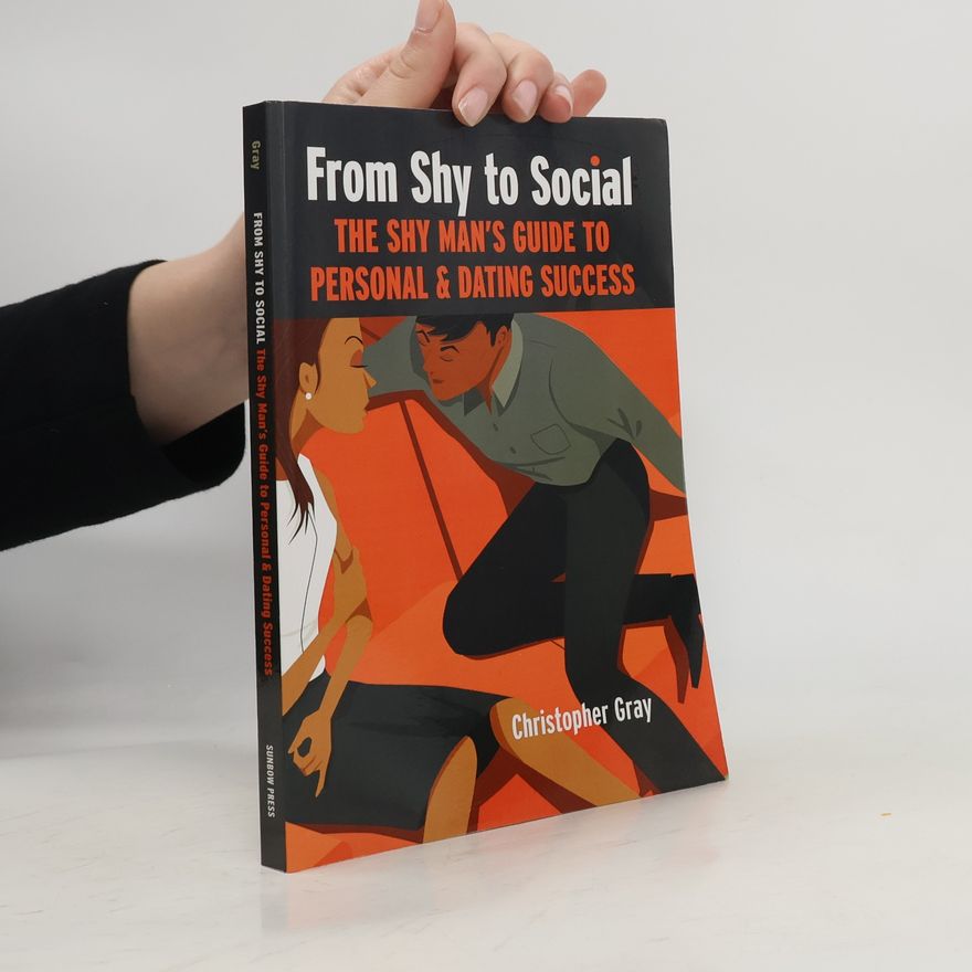 Christopher Gray From Shy to Social