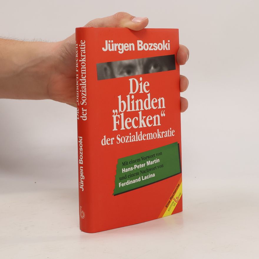 Jürgen Bozsoki Die "blinden Flecken" der Sozialdemokratie