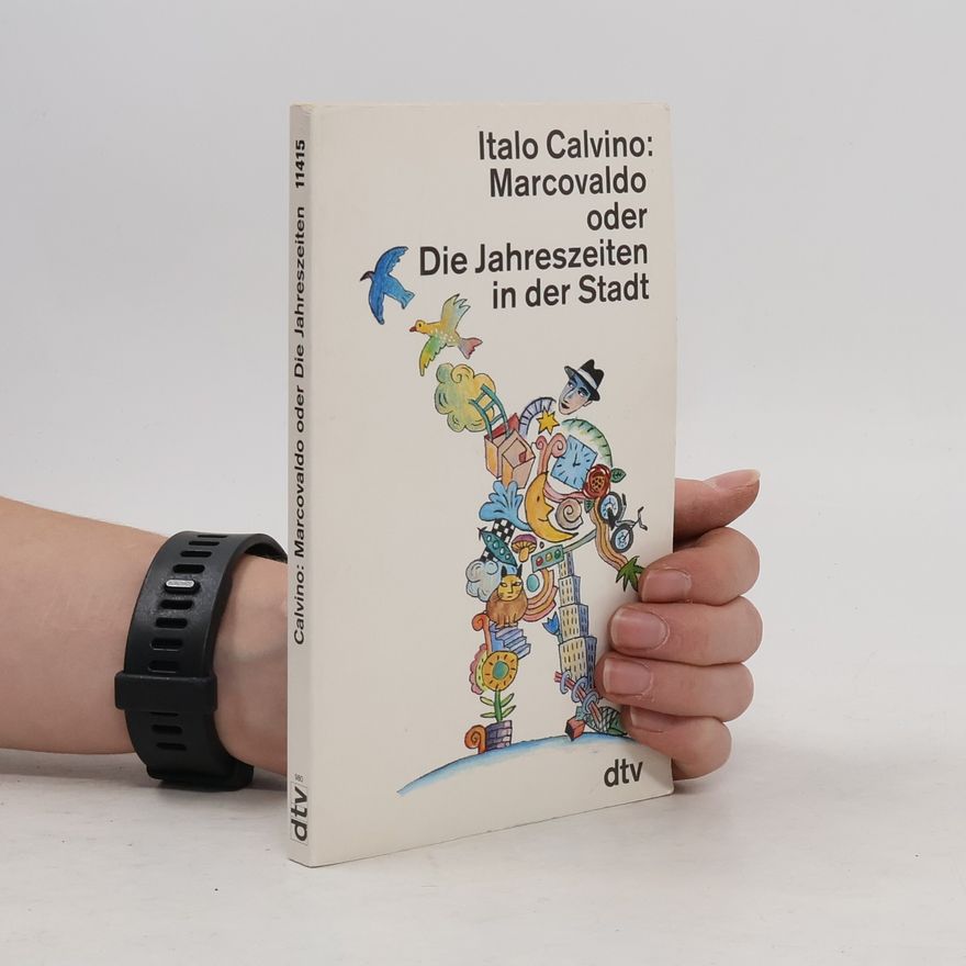 Italo Calvino Marcovaldo oder die Jahreszeiten in der Stadt