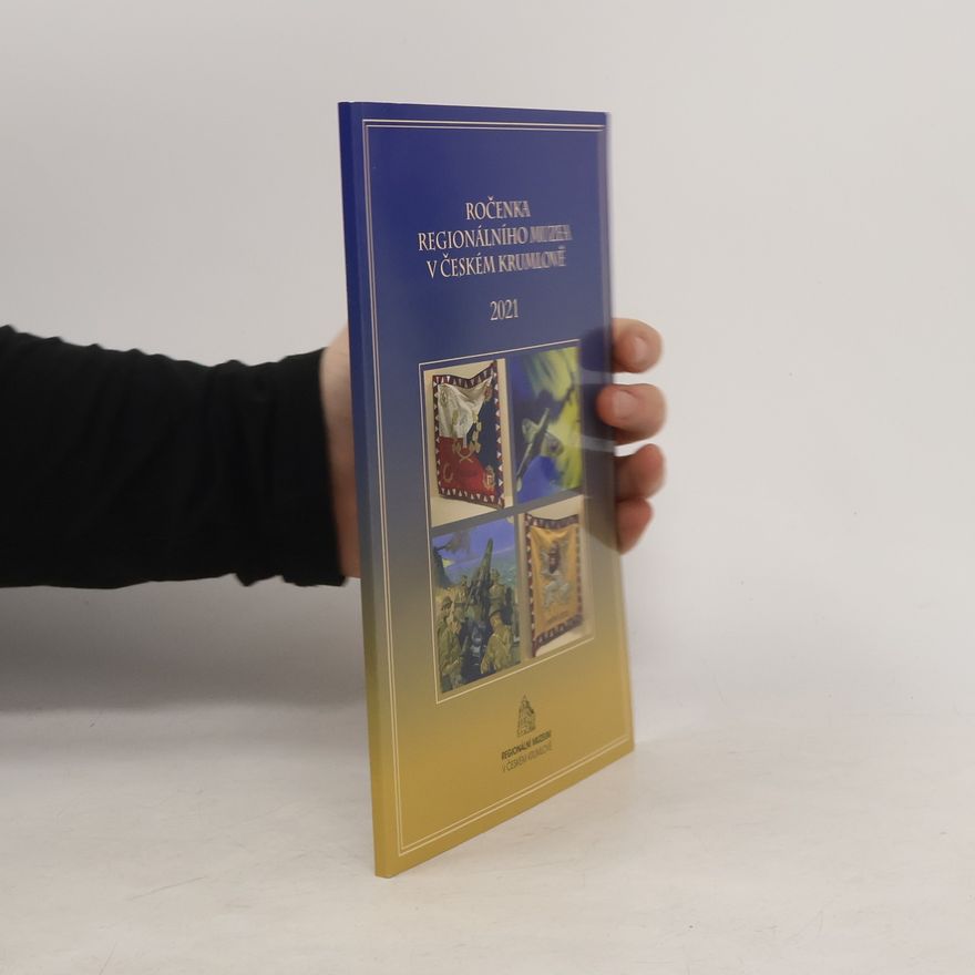 AA.VV. Ročenka Regionálního muzea v Českém Krumlově