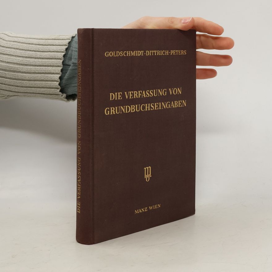 Robert Dittrich Die Verfassung von Grundbuchseingaben