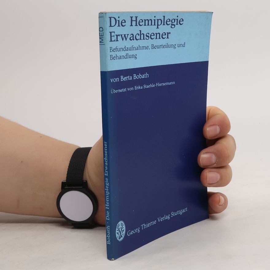 Berta Bobath Die Hemiplegie Erwachsener