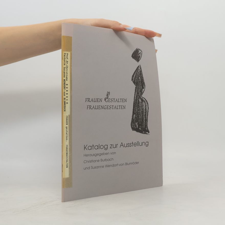 Susanne Wendorf von Blumröder Frauen gestalten. Frauengestalten