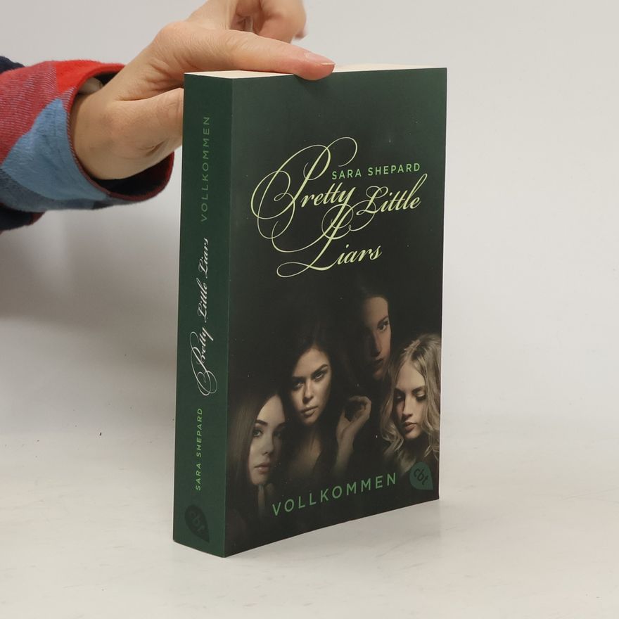 Sara Shepard Pretty Little Liars - Vollkommen