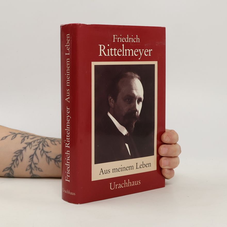Friedrich Rittelmeyer Aus meinem Leben