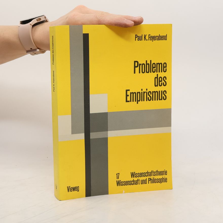 Paul Karl Feyerabend Probleme des Empirismus
