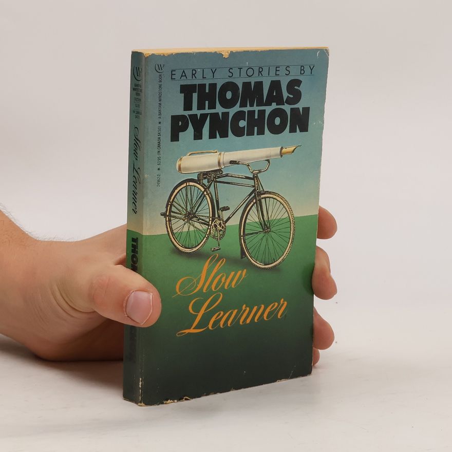 Thomas Pynchon Slow Learner
