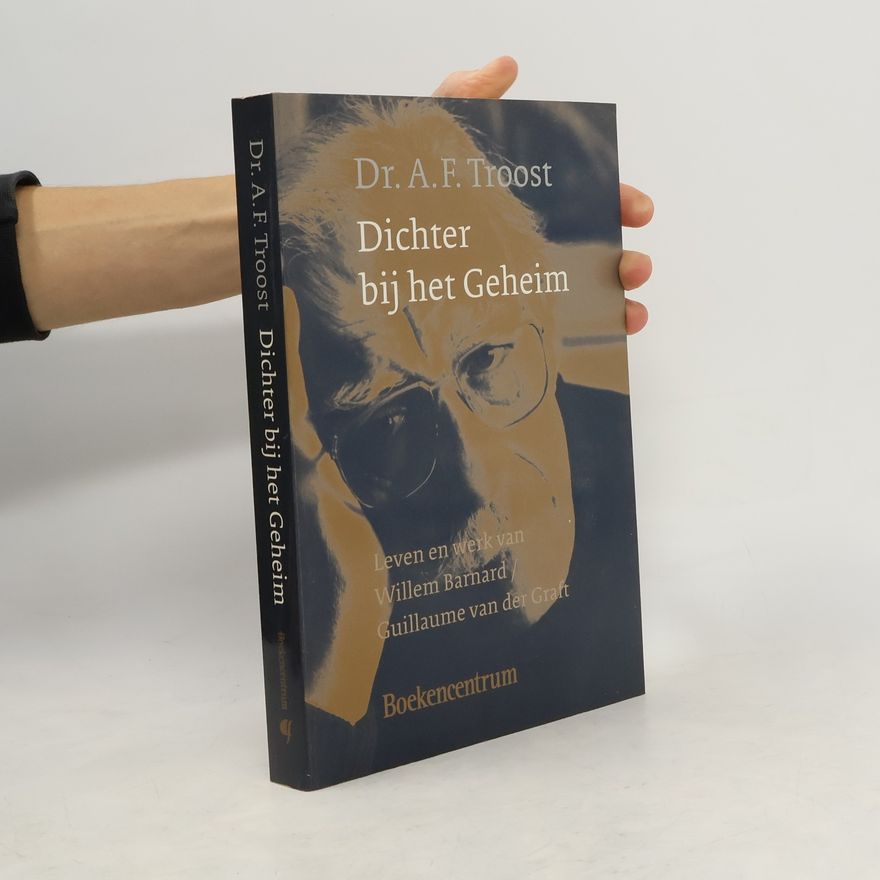 André F. Troost Dichter bij het geheim