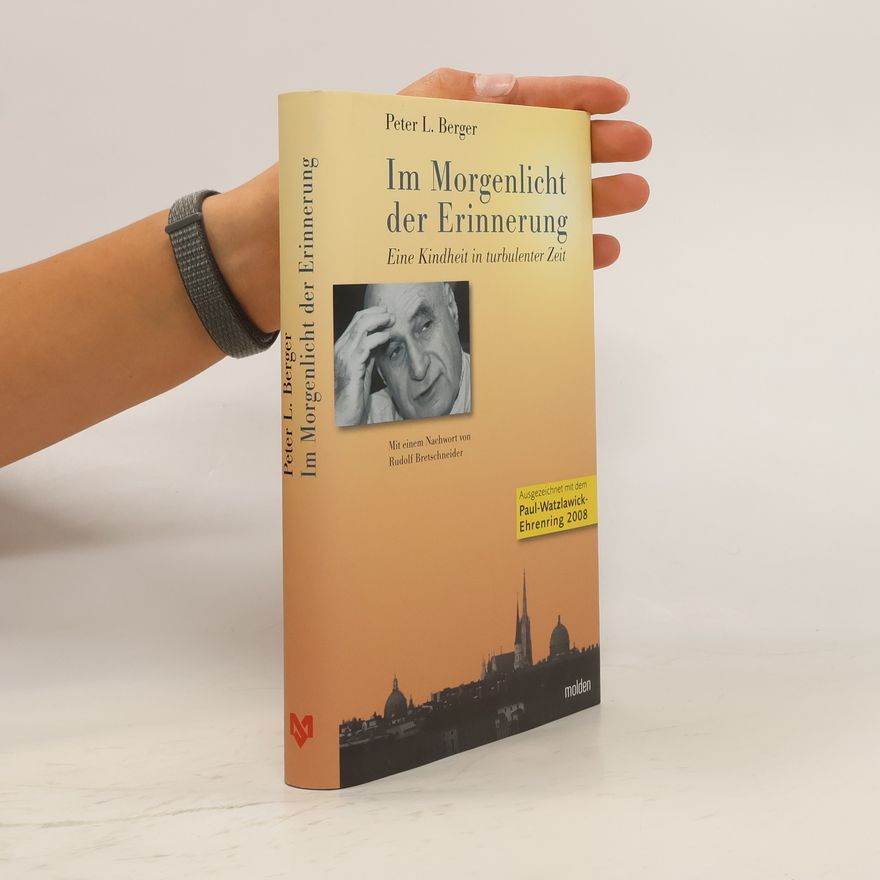 Peter L. Berger Im Morgenlicht der Erinnerung