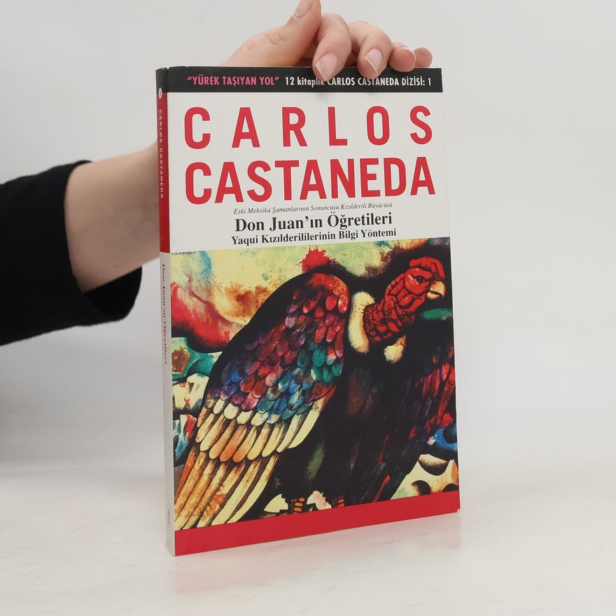 Carlos Castañeda Don Juan'ın Öğretileri