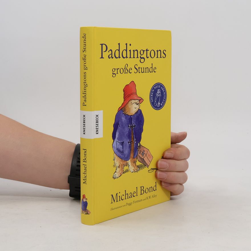 Michael Bond Paddingtons große Stunde