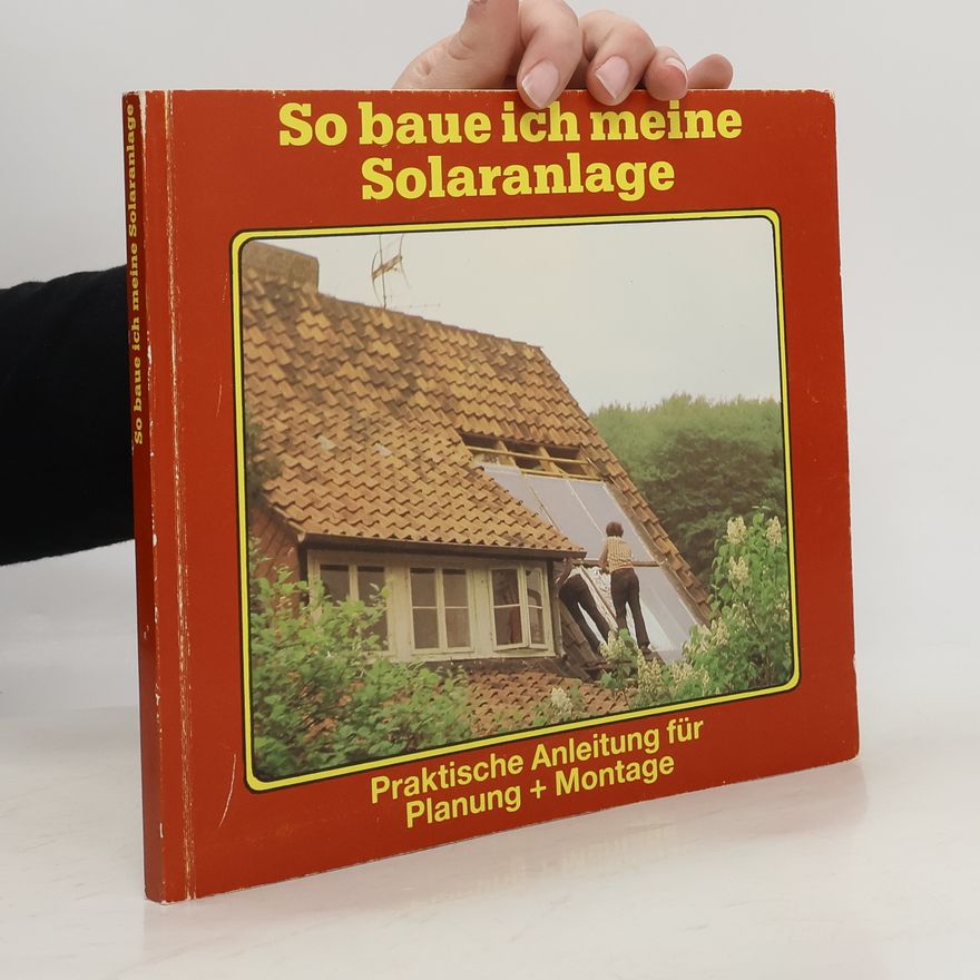 AA.VV. So baue ich meine Solaranlage