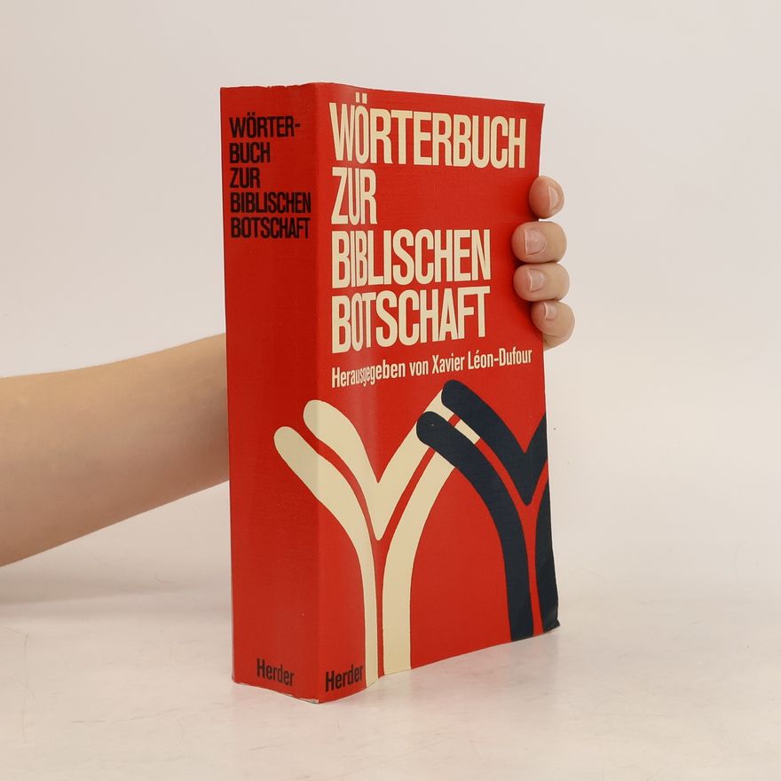 Xavier Léon Dufour Wörterbuch zur biblischen Botschaft