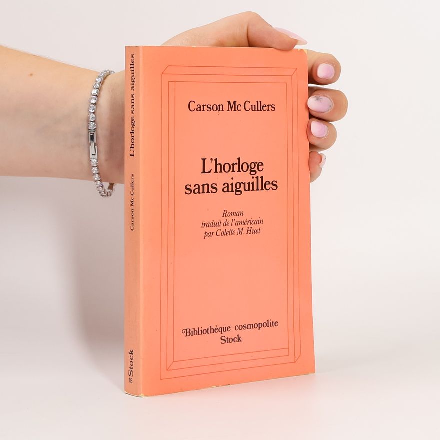 Carson McCullers L'Horloge sans aiguilles