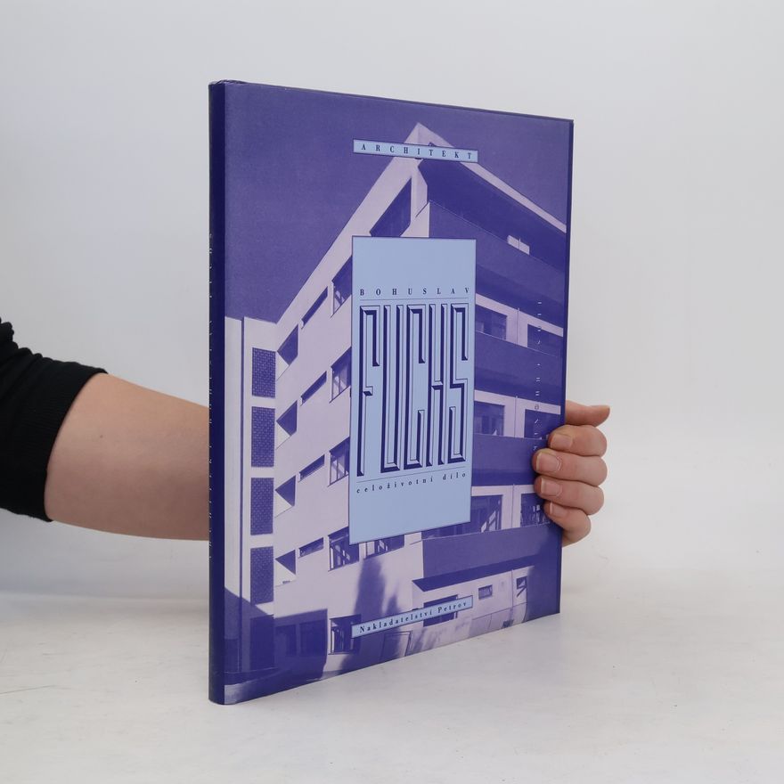 Iloš Chronek Architekt Bohuslav Fuchs