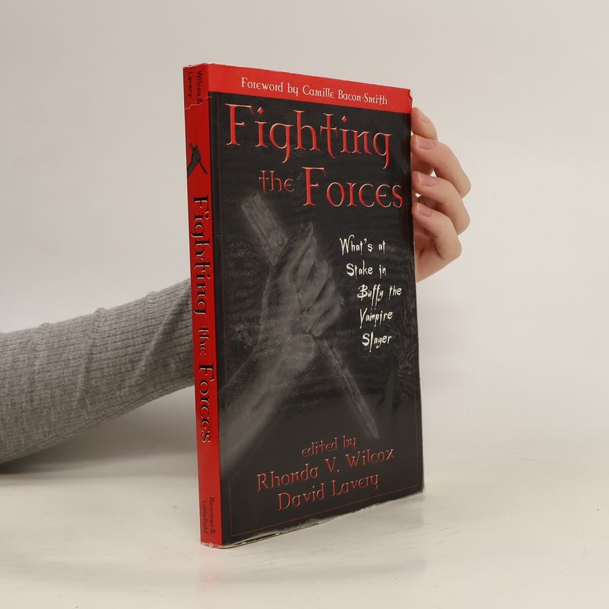 Rhonda V. Wilcox Fighting the Forces