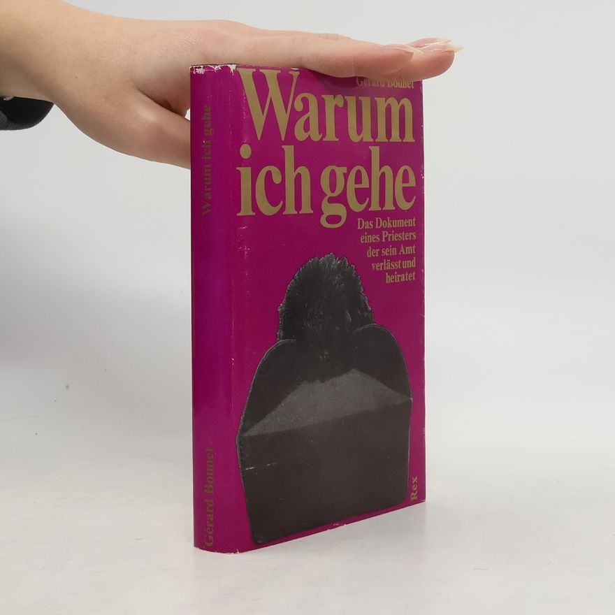 Gérard Bonnet Warum ich gehe