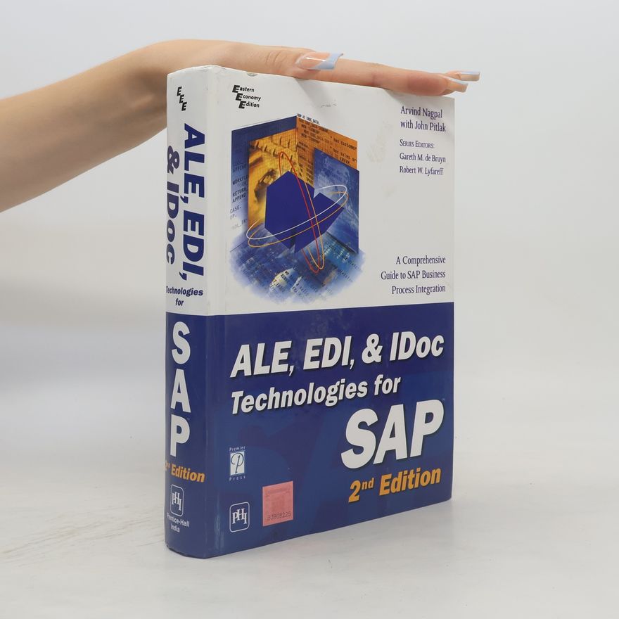 Gareth M. de Bruyn ALE, EDI & IDoc Technologies for SAP - 2nd Edition