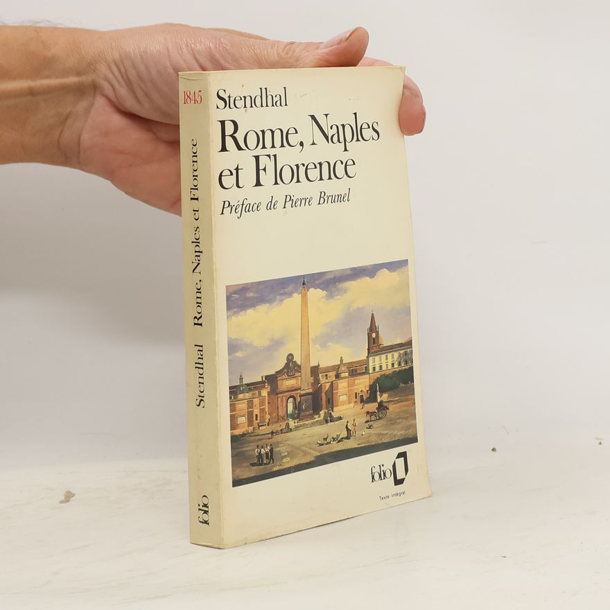 Stendhal Rome, Naples et Florence