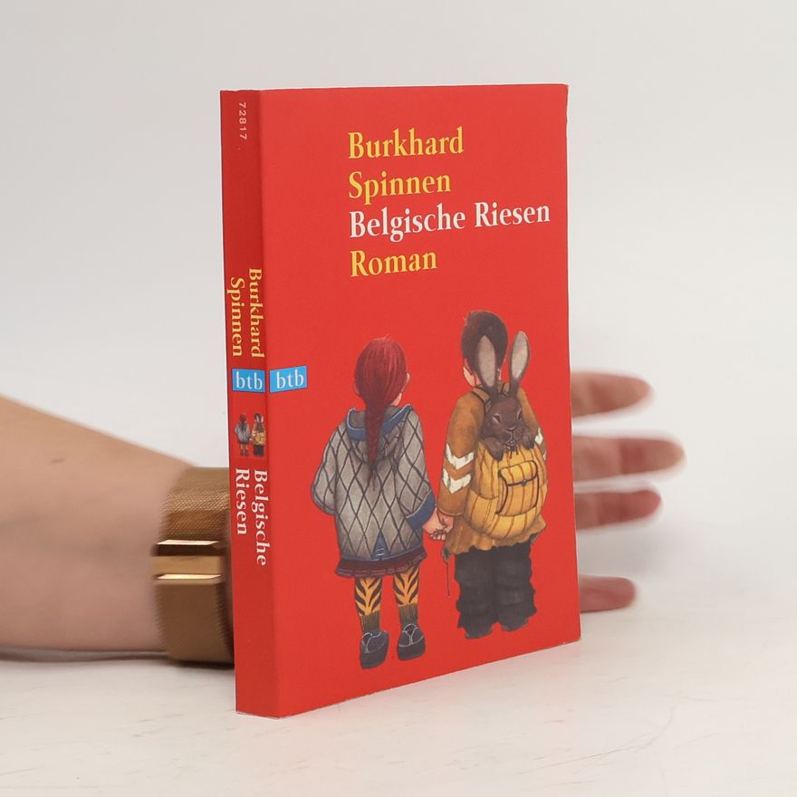 Burkhard Spinnen Belgische Riesen: Roman