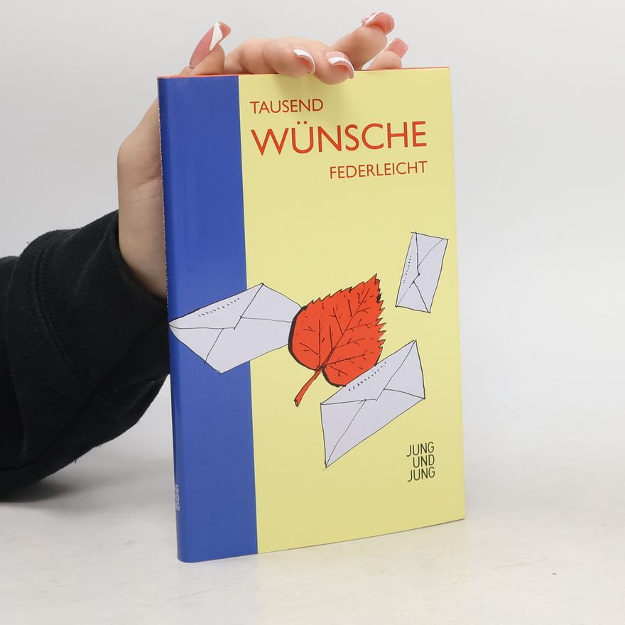 Angelika Klammer Tausend Wünsche, federleicht
