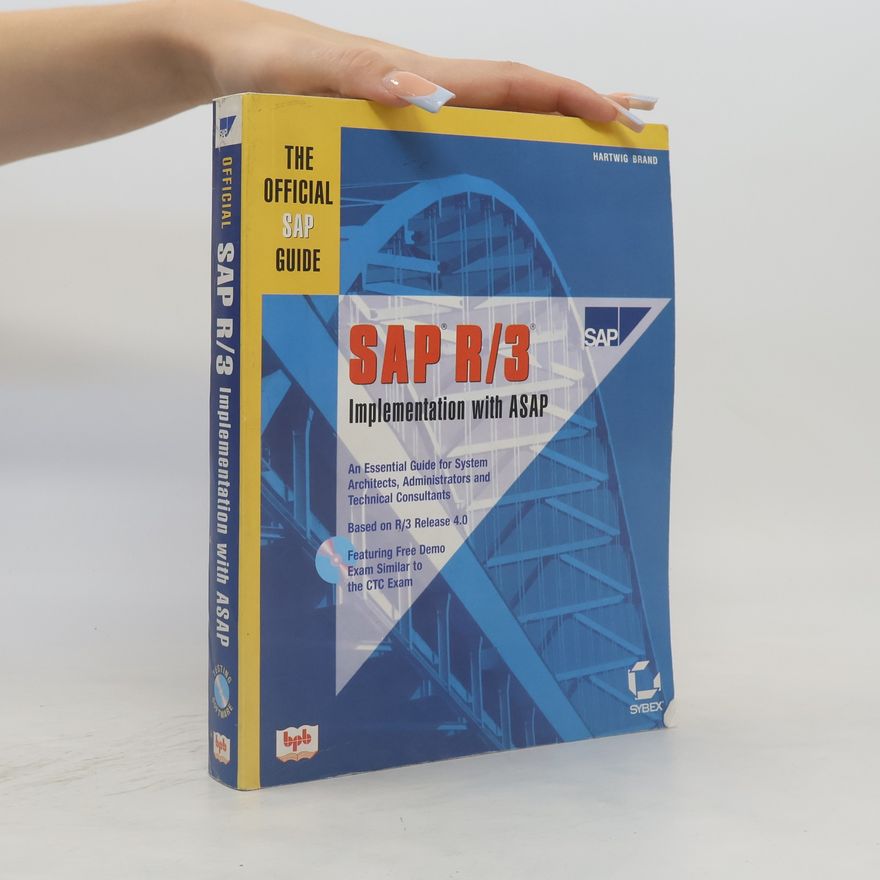 Hartwig Brandt The Official SAP Guide: SAP R/3 Implementation with ASAP
