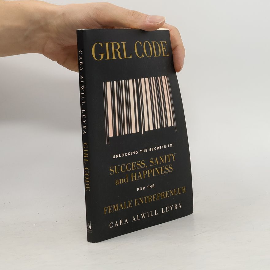 Cara Alwill Leyba Girl Code