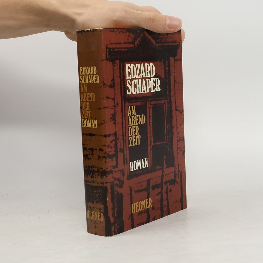 Edzard Schaper Am Abend der Zeit