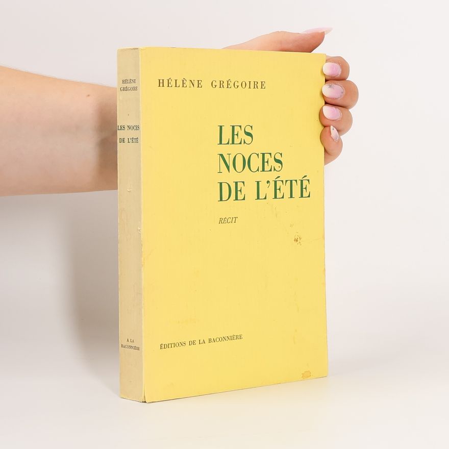 Hélène Grégoire Les noces de l'été