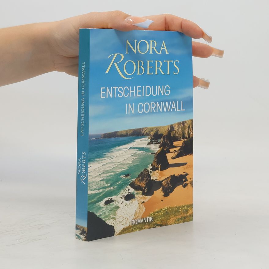 Nora Roberts Entscheidung in Cornwall