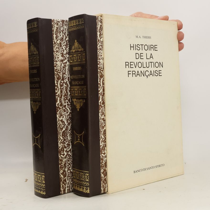 Marie Joseph L. Adolphe Thiers Histoire de la Révolution française 1-2
