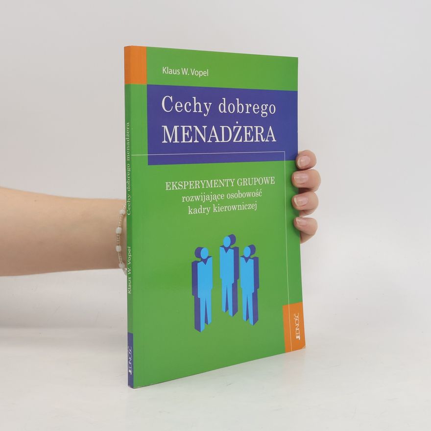 Klaus W. Vopel Cechy dobrego menadżera