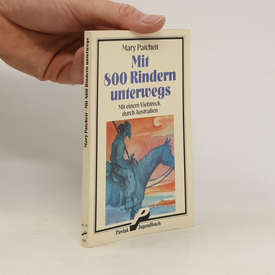 Mary Elwyn Patchett Mit 800 Rindern unterwegs