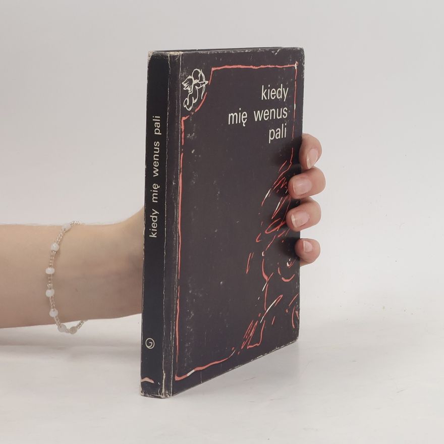 Various authors Kiedy mię Wenus pali