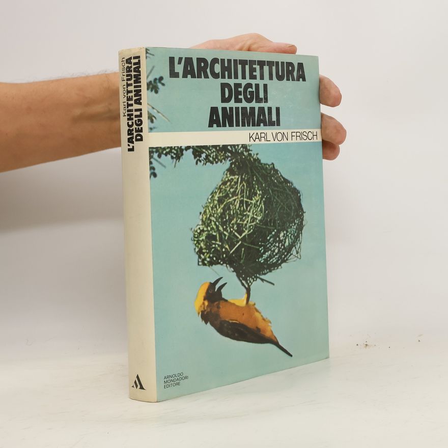 Karl von Frisch L'architettura degli animali