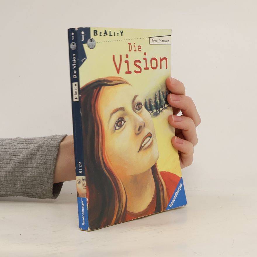 Pete Johnson Die Vision. Aus d. Engl. v. Werner Färber