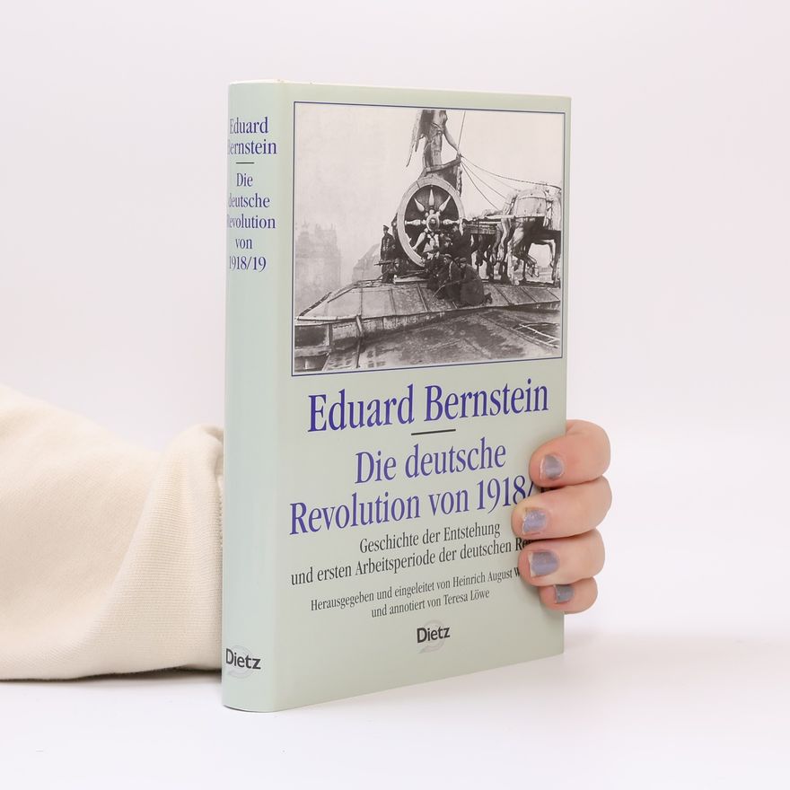 Eduard Bernstein Die deutsche Revolution von 1918/19