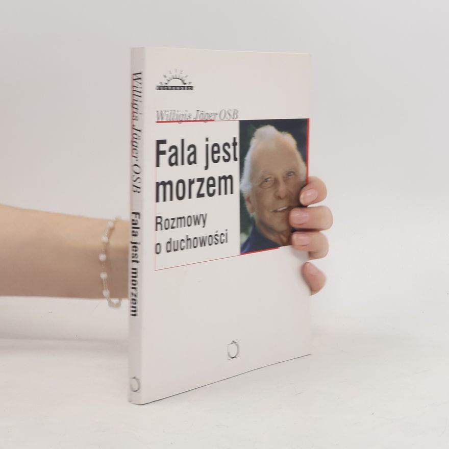 Willigis Jäger Fala jest morzem