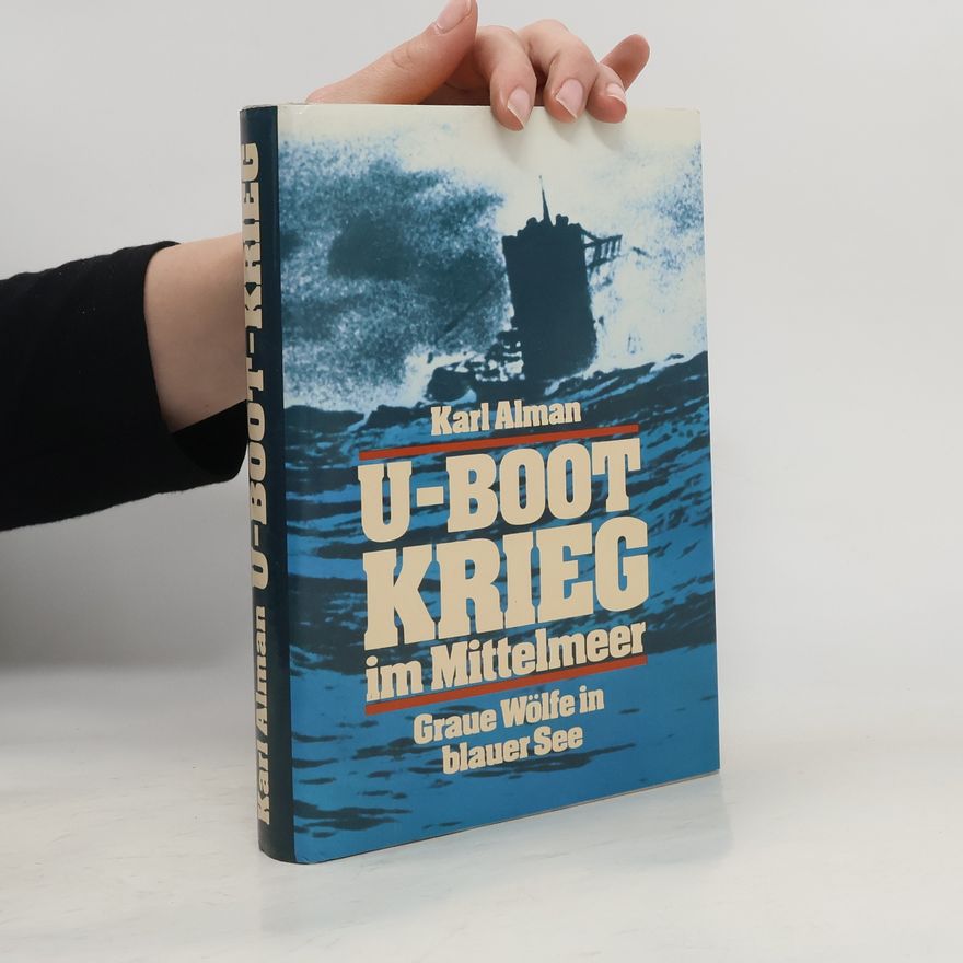 Franz Kurowski U-Boot-Krieg im Mittelmeer