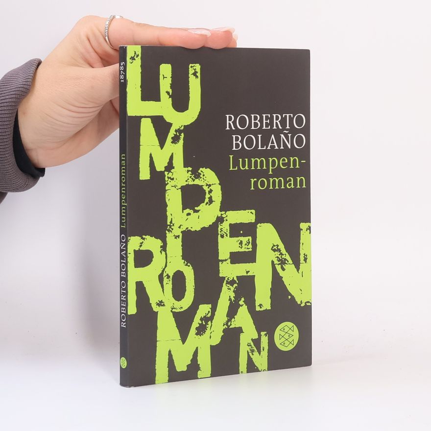 Roberto Bolaño Lumpenroman