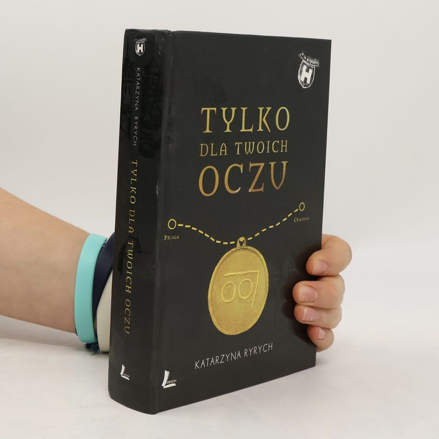 Katarzyna Ryrych Tylko dla twoich oczu