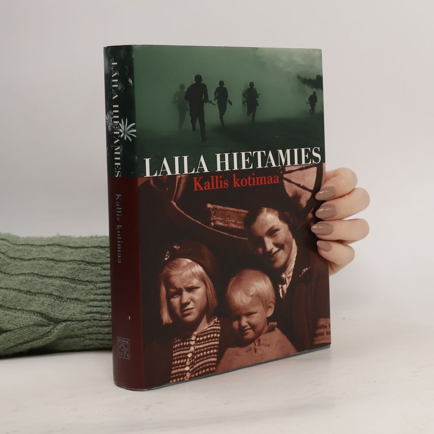 Laila Hietamies Kallis kotimaa