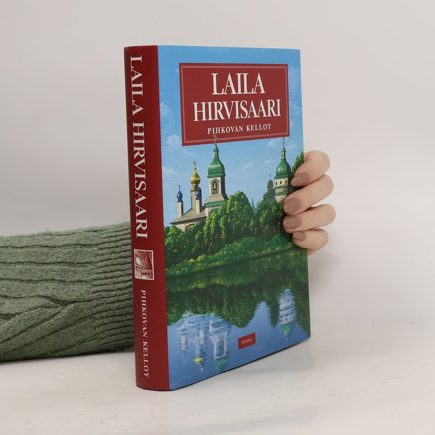 Laila Hirvisaari Pihkovan kellot