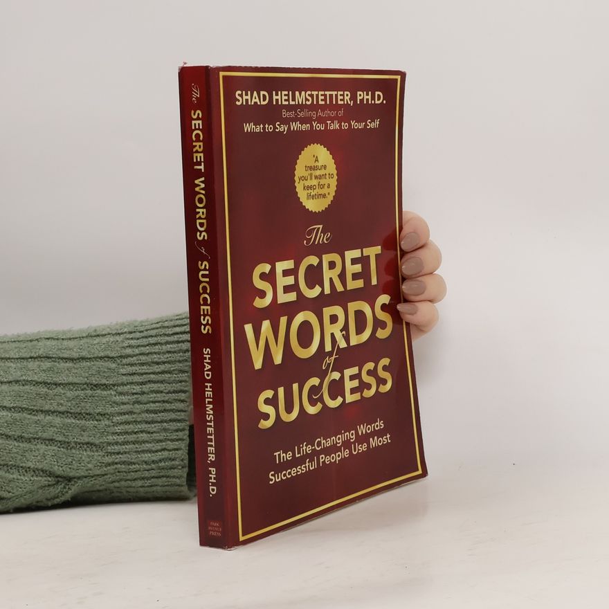 Shad Helmstetter The Secret Words of Success