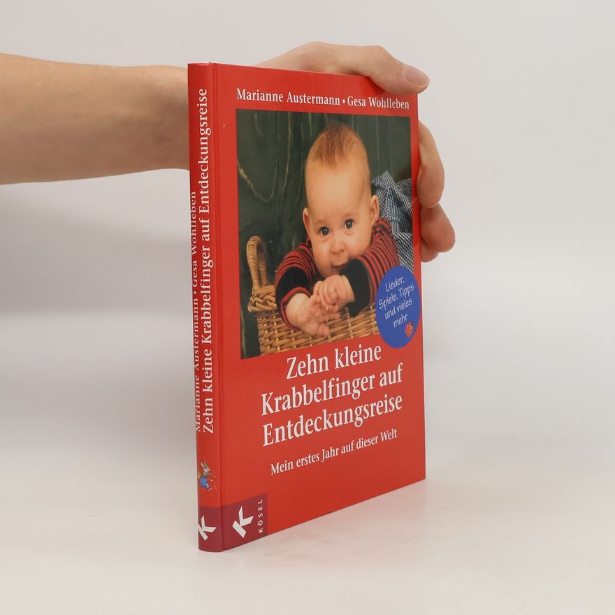 Marianne Austermann Zehn kleine Krabbelfinger auf Entdeckungsreise