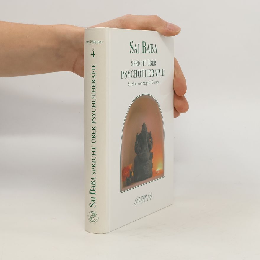 Sathya Sai Baba Sai Baba spricht über Psychotherapie