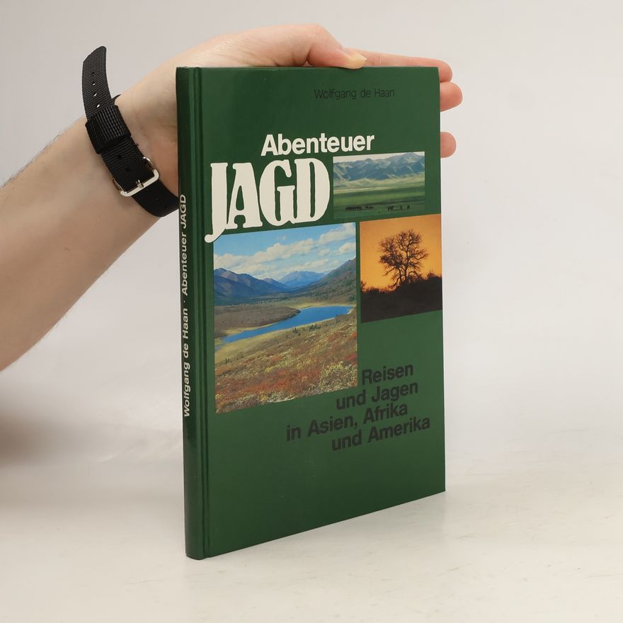 Wolfgang de Haan Abenteuer Jagd